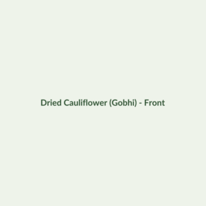 Dried Cauliflower (Gobhi) - Dried Vegetables - Dry Box