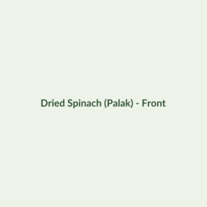 Dried Spinach (Palak) - Dried Vegetables - Dry Box