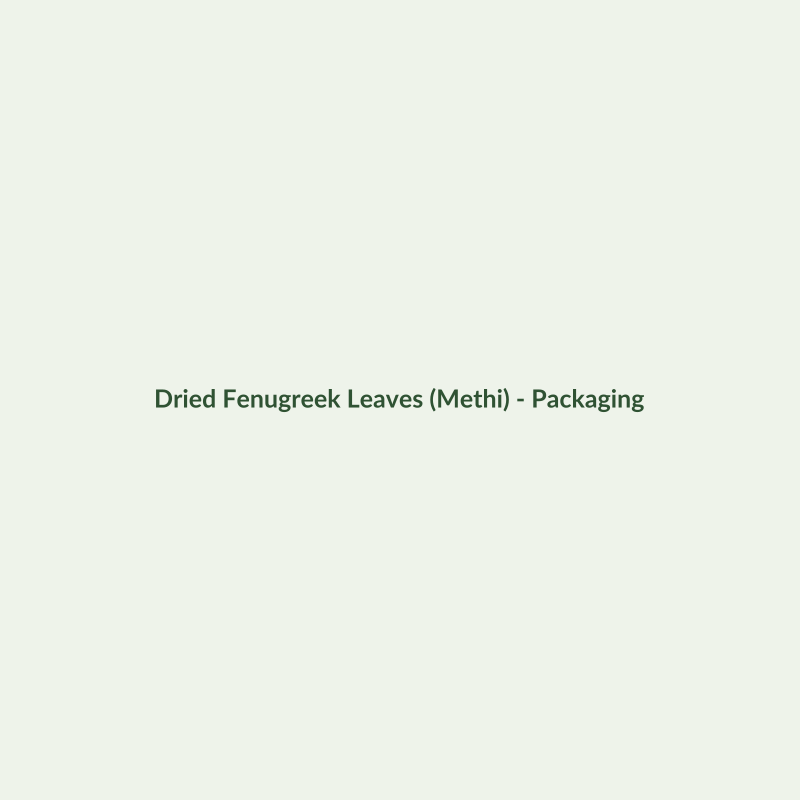 Dried Fenugreek Leaves (Methi) - Dried Vegetables - Dry Box