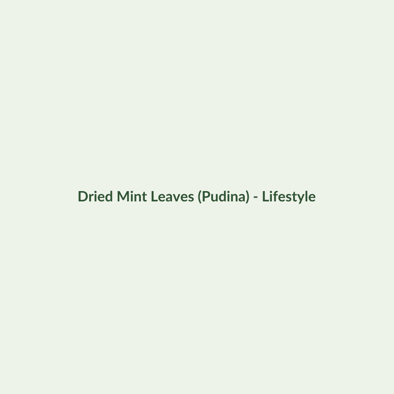 Dried Mint Leaves (Pudina) - Dried Herbs - Dry Box