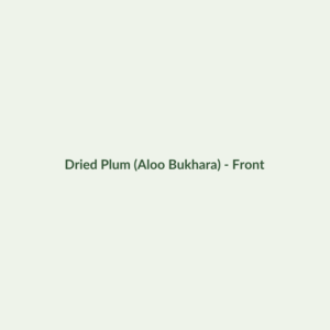 Dried Plum (Aloo Bukhara) - Dried Fruits - Dry Box