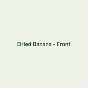 Dried Banana - Dried Fruits - Dry Box
